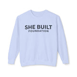 She Built Foundation Unisex Lightweight Crewneck Sweatshirt