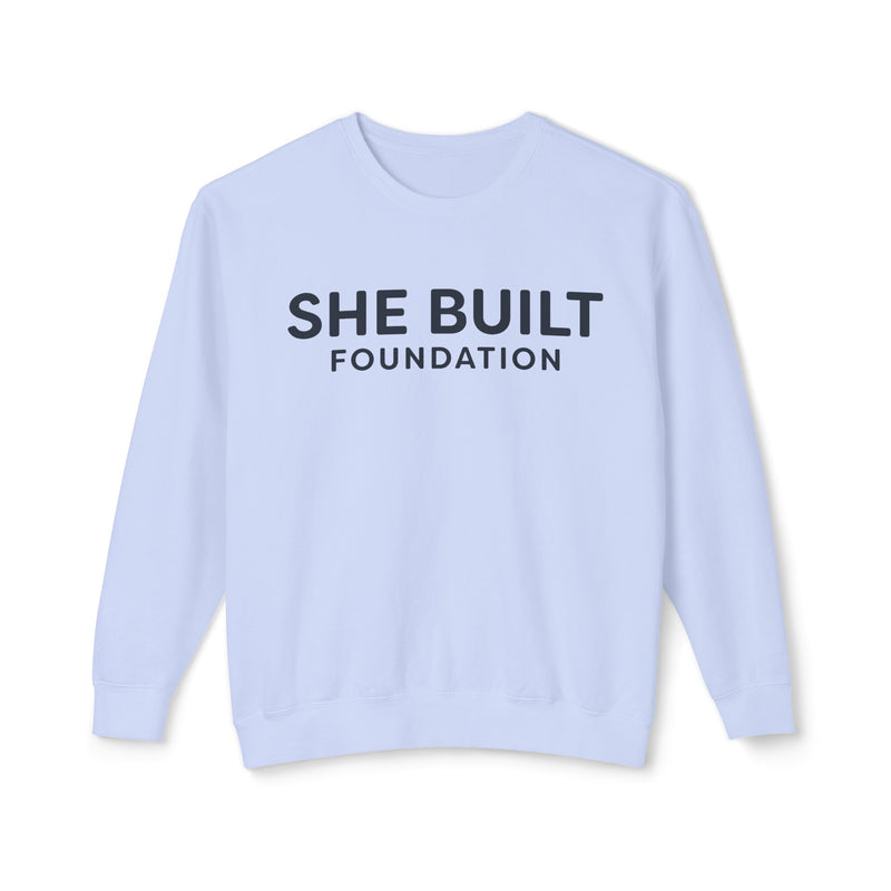 She Built Foundation Unisex Lightweight Crewneck Sweatshirt