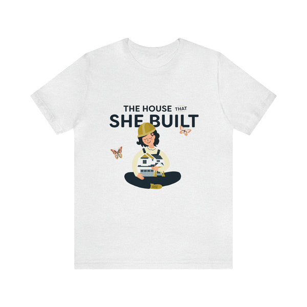 She Built Short Sleeve Tee