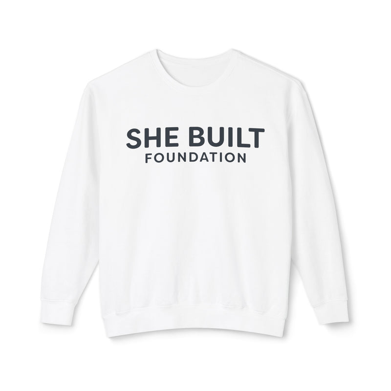 She Built Foundation Unisex Lightweight Crewneck Sweatshirt