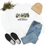 She Built Crewneck Sweatshirt